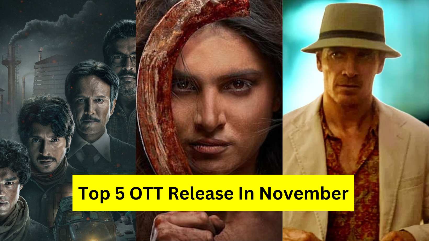 Top 5 OTT Release In November