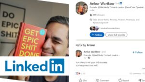 Ankur Warikoo Business Influencers On LinkedIn