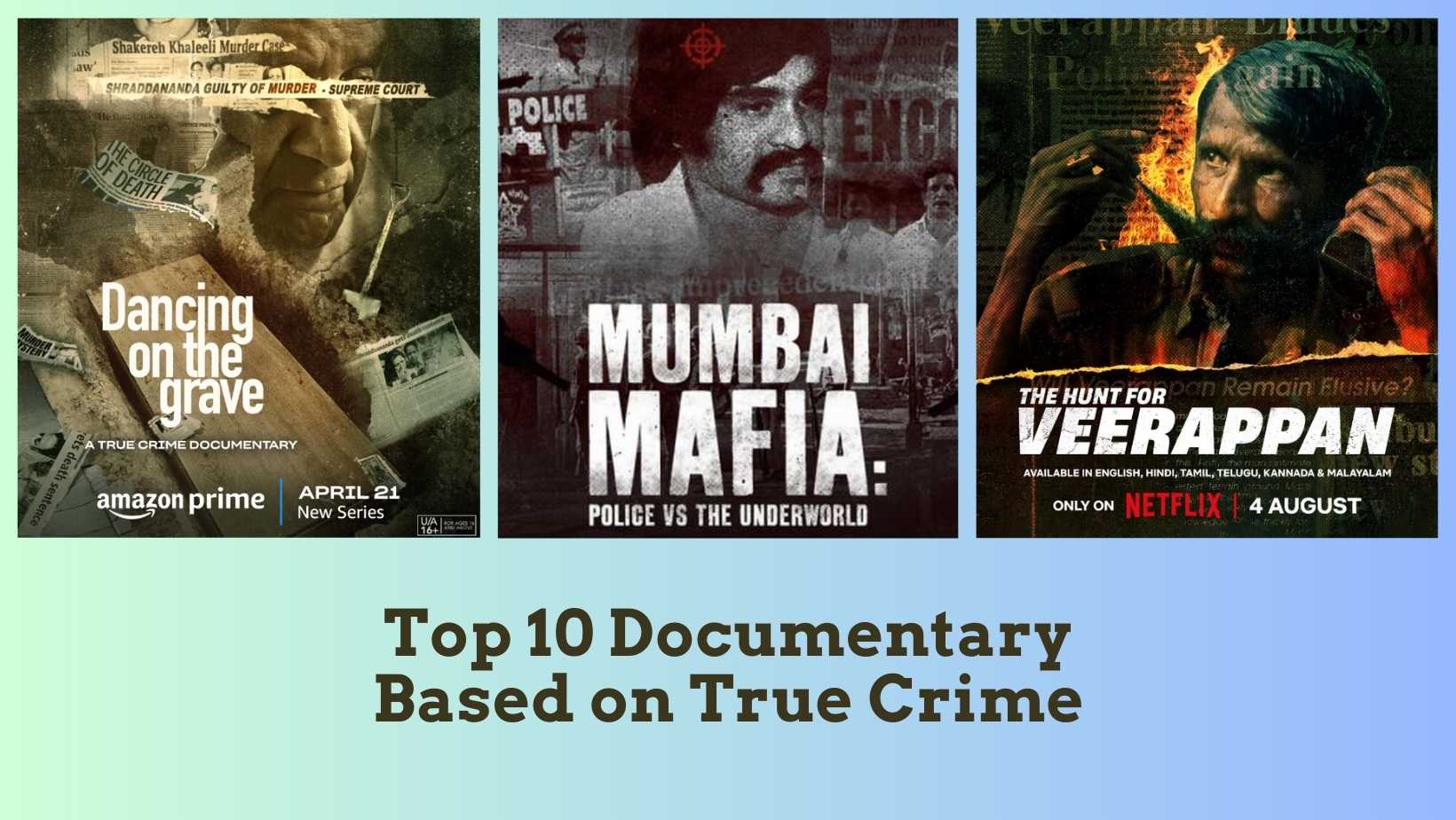 Top 10 Documentary Based on True Crime